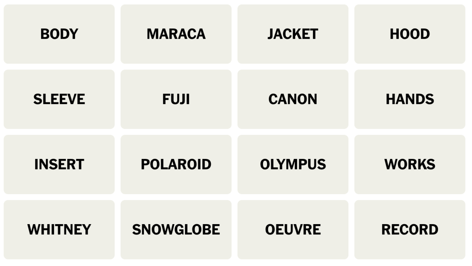 Tableau NYT Connections du 31 mai 2024 : BODY, MARACA, JACKET, HOOD, SLEEVE, FUJI, CANON, HANDS, INSERT, POLAROID, OLYMPUS, WORKS, WHITNEY, SNOWGLOBE, OEUVRE, RECORD.