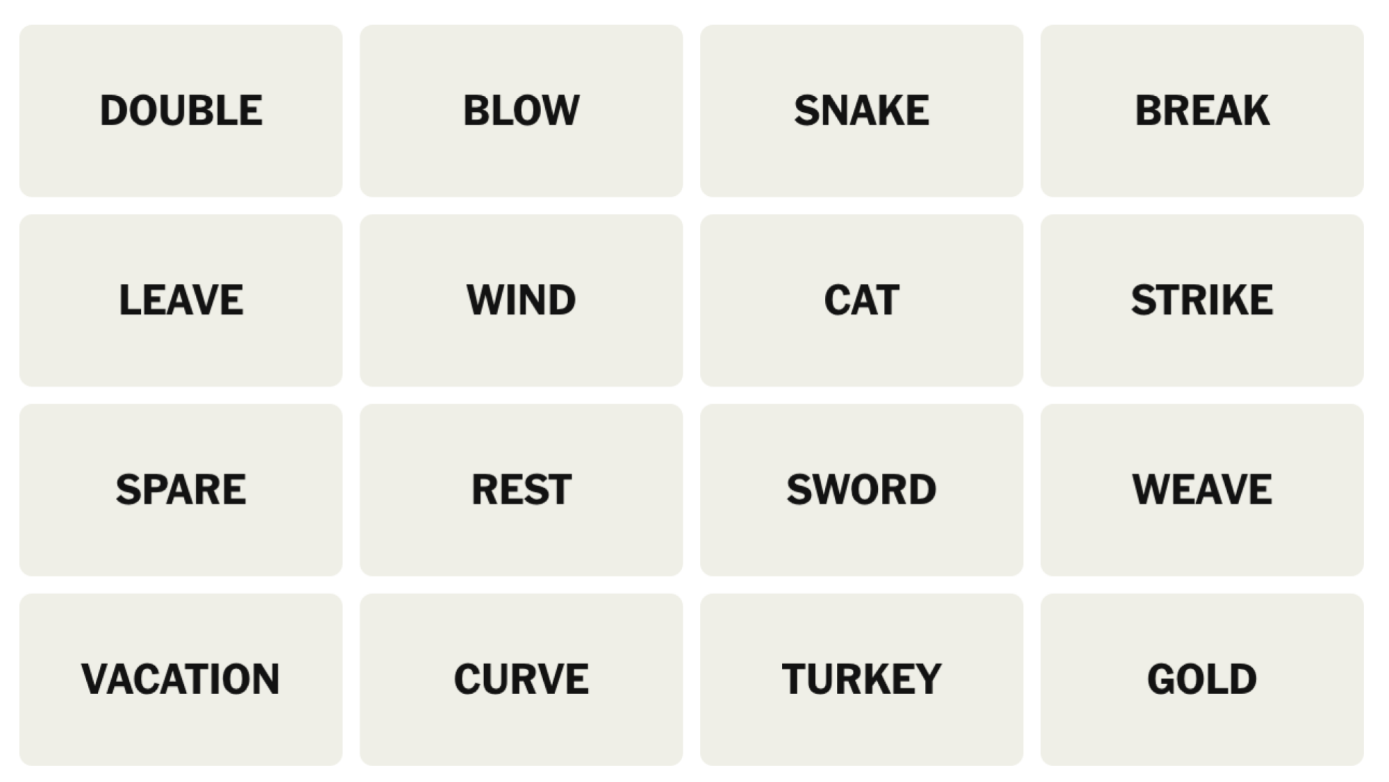 NYT Connections Board pour le 17 février 2025: Double, Blow, Snake, Break, Lave, Wind, Cat, Strike, Face, Repose, Sword, Weave, Vacation, Curve, Turquie, Gold.