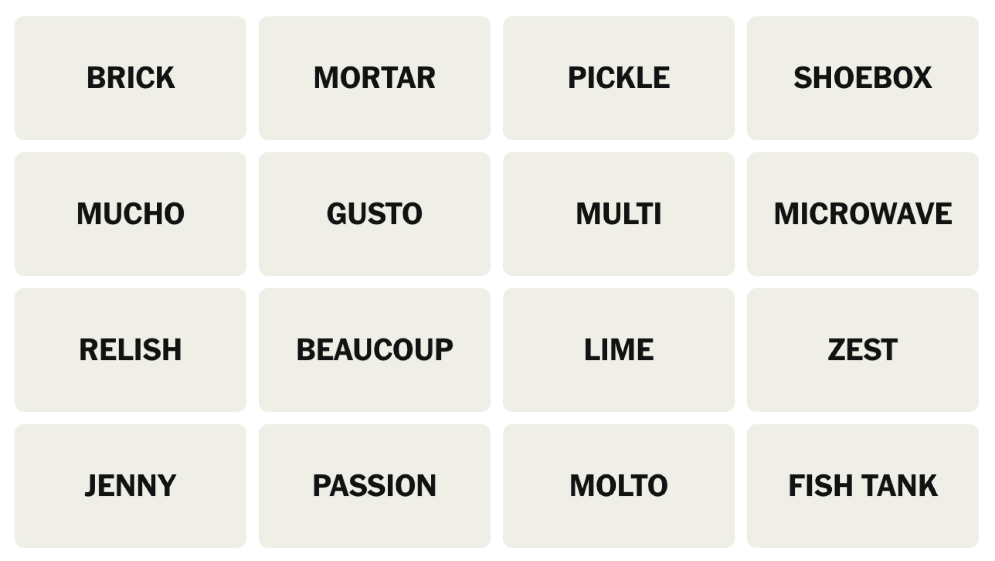 NYT Connections Board pour le 25 février 2025: brique, mortier, cornichon, boîte à chaussures, Mucho, Gusto, Multi, micro-ondes, Relish, Beaucop, Lime, Zesest, Jenny, Passion, Molto, Tank.