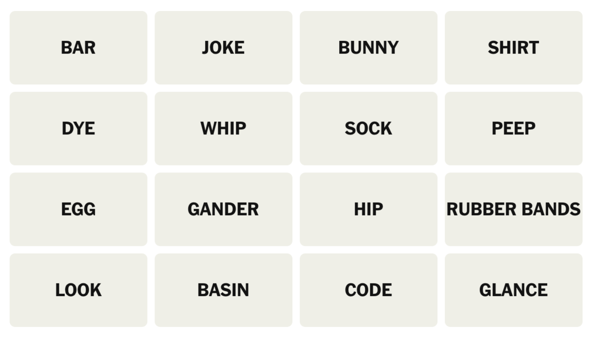 NYT Connections Board pour le 20 avril 2025: bar, blague, lapin, chemise, teinture, fouet, chaussette, peep, œuf, regard, hanche, élastiques, look, bassin, code, coup d'œil.