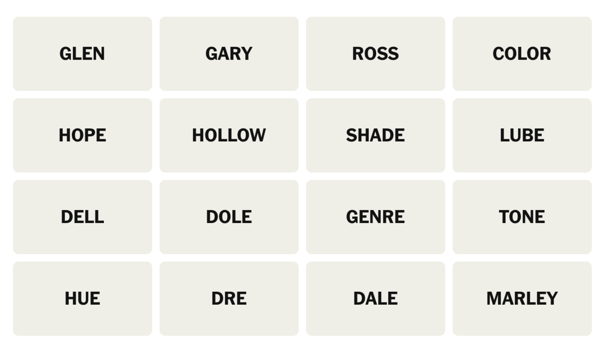 NYT Connections Board pour le 26 avril 2025: Glen, Gary, Ross, Color, Hope, Hollow, Shade, Lube, Dell, Dole, Genre, Tone, Hue, Dre, Dale, Marley.