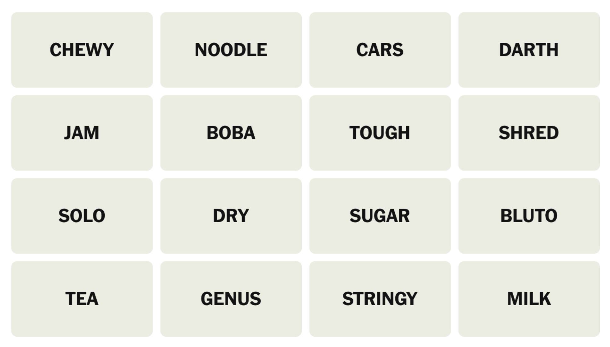 NYT Connections Board pour le 4 mai 2025: Chewy, nouilles, voitures, dark, confiture, boba, dur, râpe, solo, sec, sucre, bluto, thé, genre, filandreux, lait.