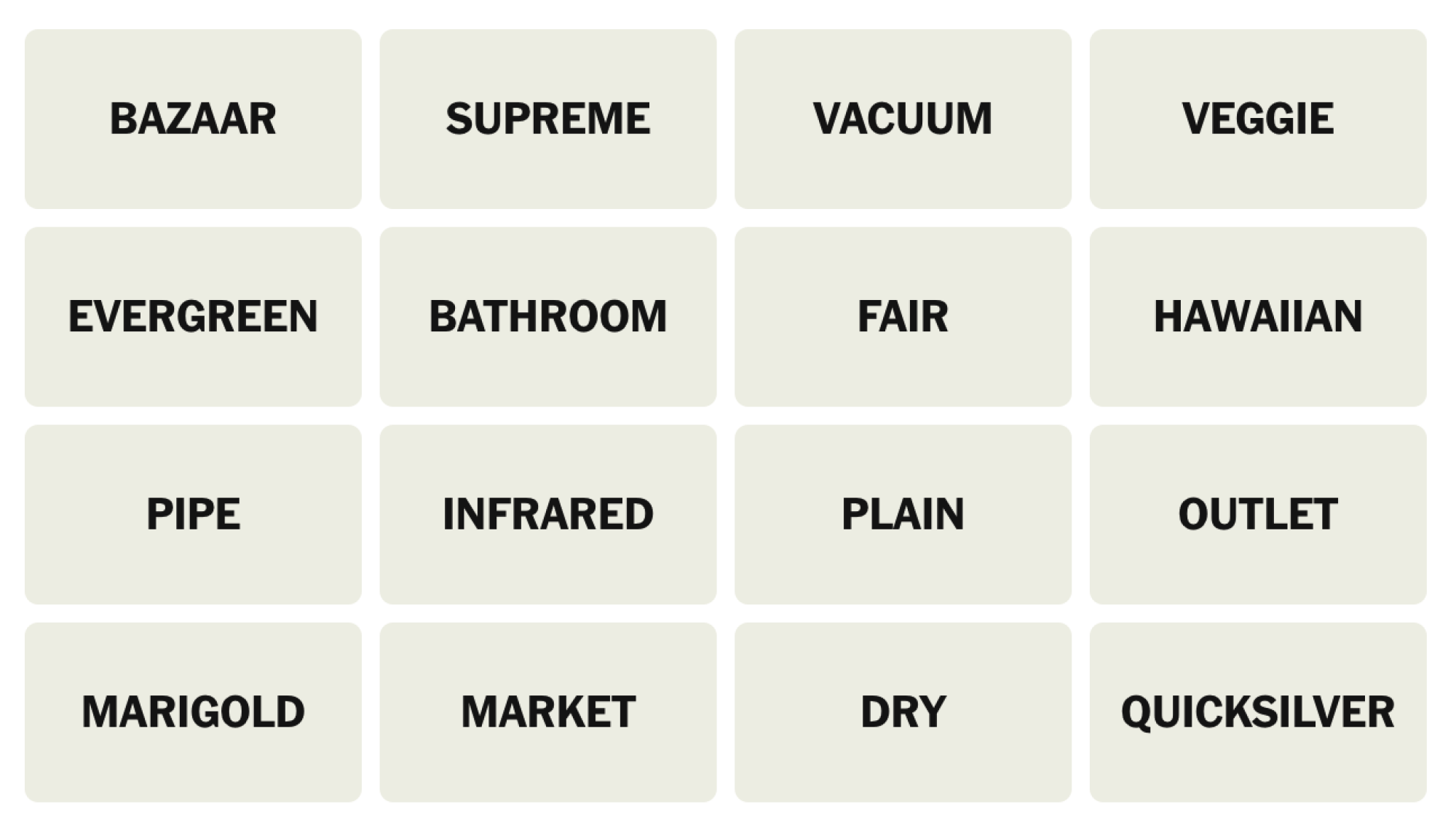 NYT Connections Board pour le 13 mai 2025: bazar, suprême, vide, végétarien, à feuilles persistantes, salle de bain, juste, hawaïen, pipe, infrarouge, simple, sortie, souci, marché, sec, quicksilver.