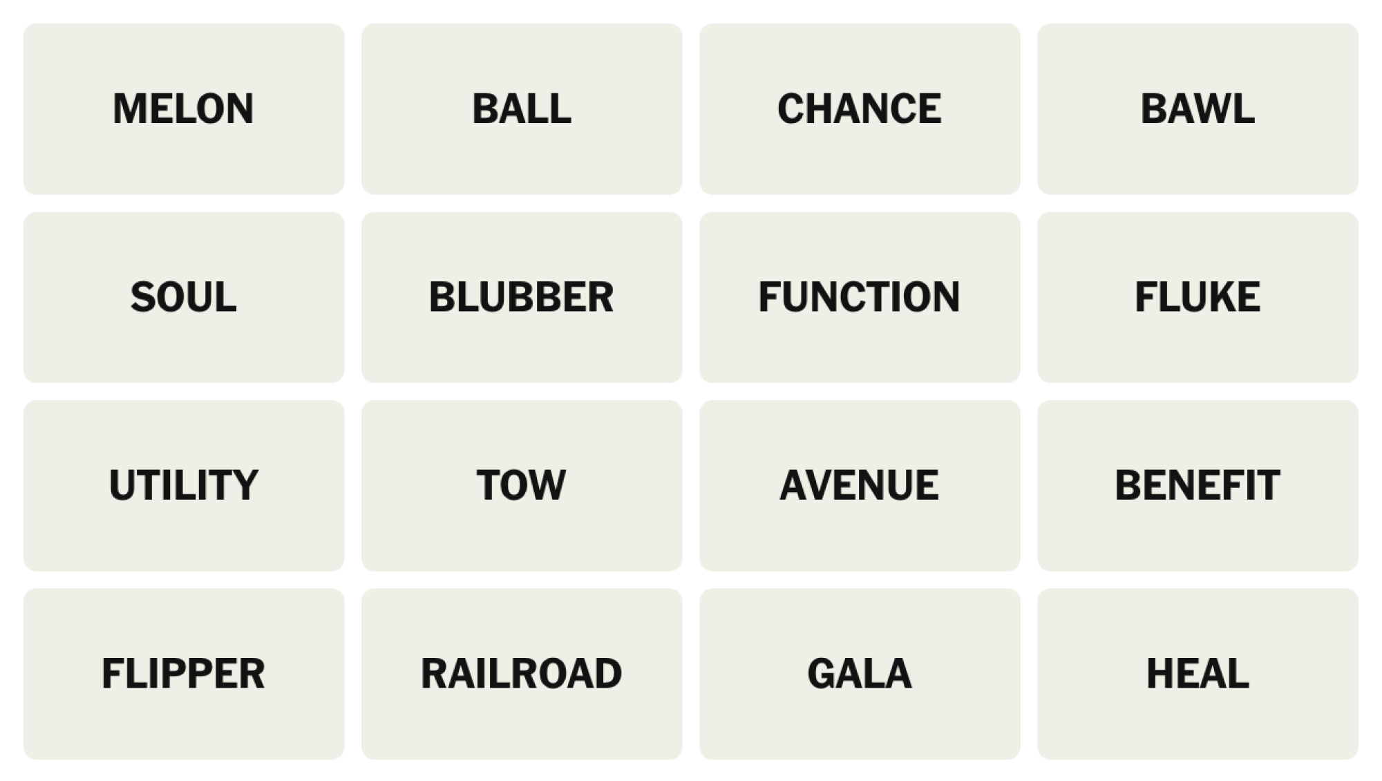 NYT Connections Board pour le 19 mai 2025: Melon, Ball, Chance, Bawl, Soul, Blubber, Function, Fluke, utilitaire, Tow, Avenue, Benefit, Flipper, Railroad, Gala, Heal.