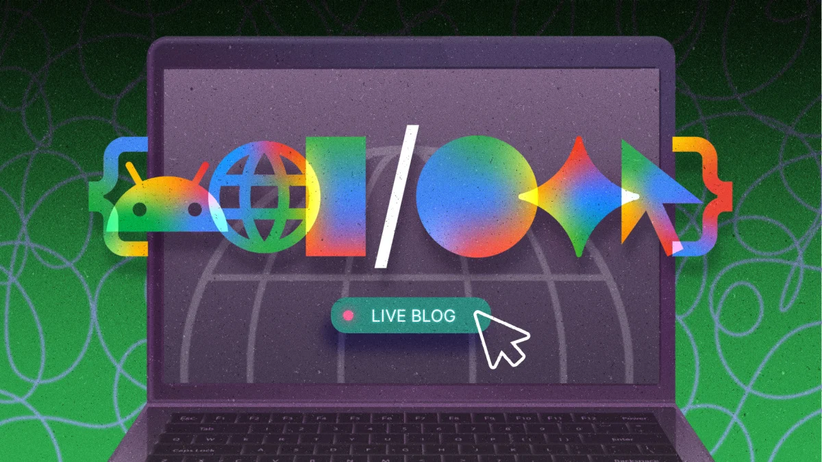 Blog en direct Google I/O : Android 17, Android XR, Gemini Intelligence et plus
